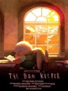 守坝员 The Dam Keeper