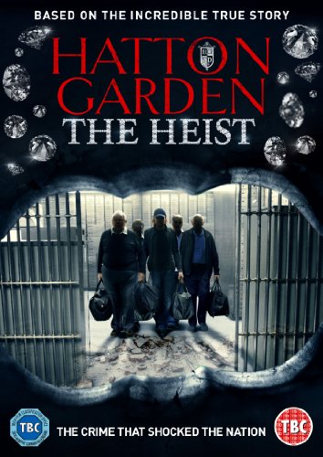 哈顿花园金库大盗 Hatton Garden the Heist